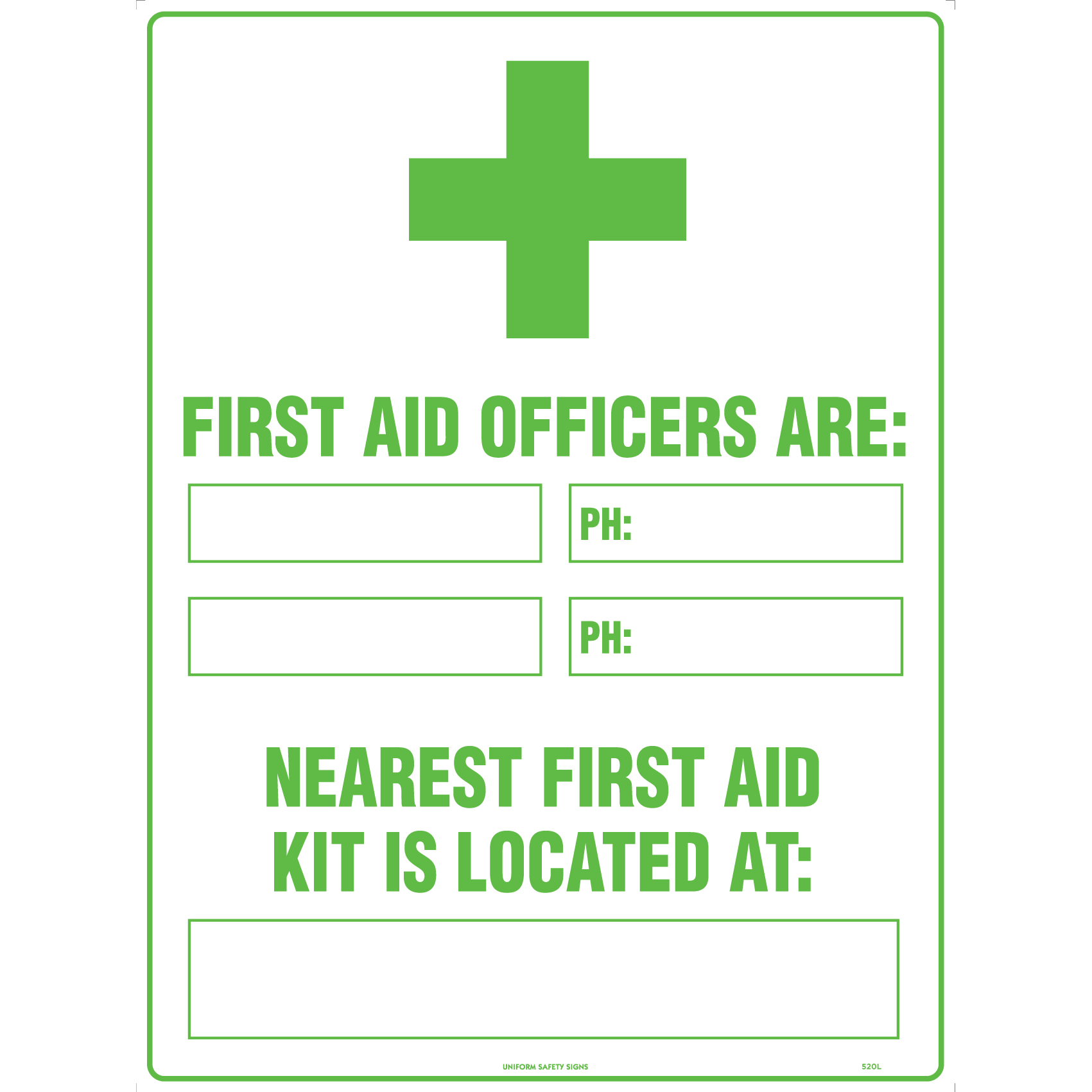 Uniform Safety Signs - 450x300mm - Metal - First Aid Officers are: Nearest First Aid Kit is Located At: | 520LSM