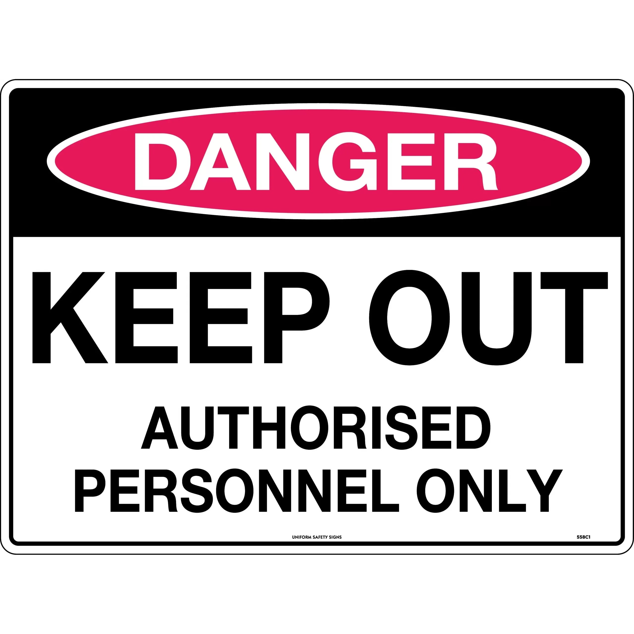 Uniform Safety Signs - 600x400mm - Metal - Class 2 - Reflective - Danger Keep Out Authorised Personnel Only | 558C2