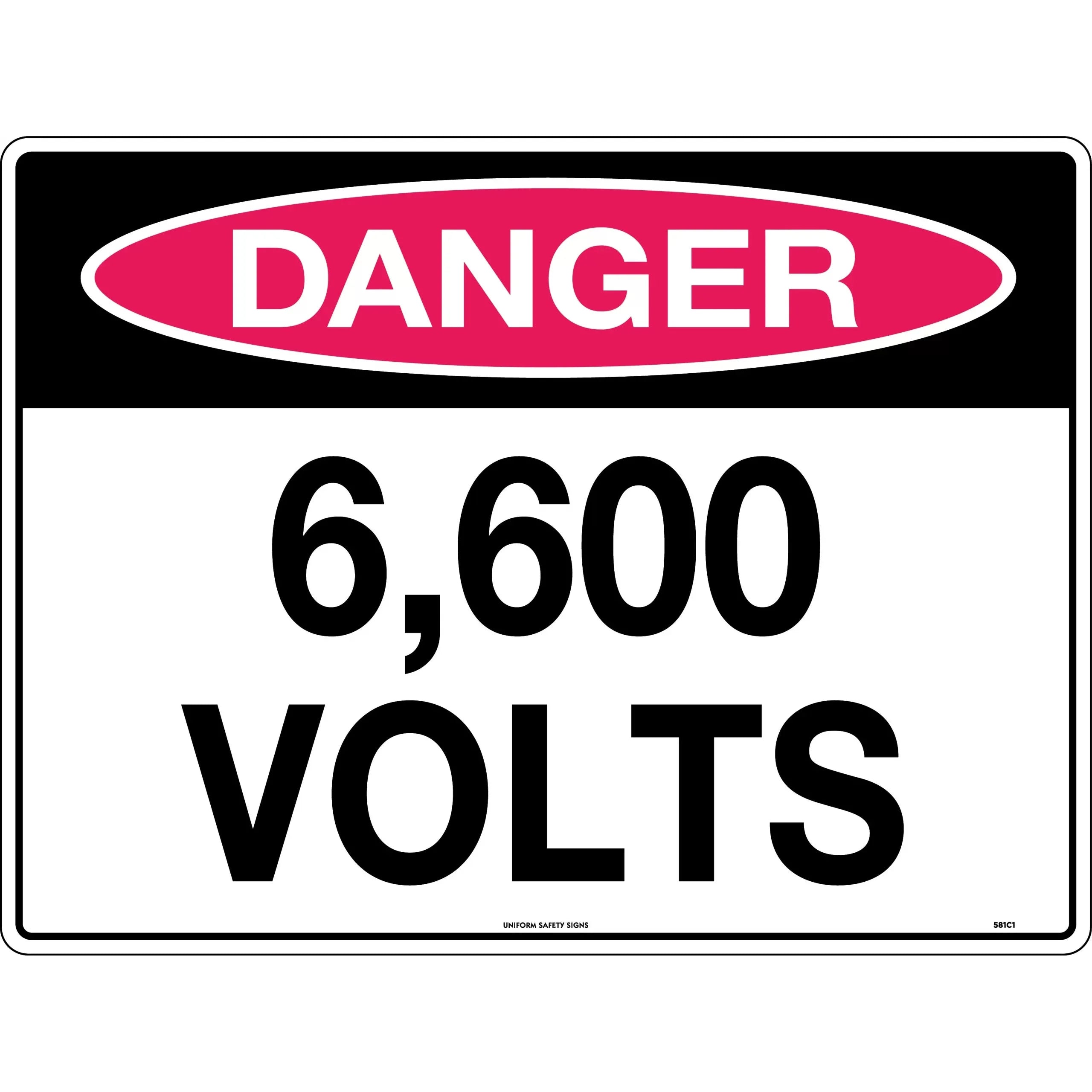 Uniform Safety Signs - 600x400mm - Metal - Class 1 Reflective - Danger 6,600 Volts | 581C1