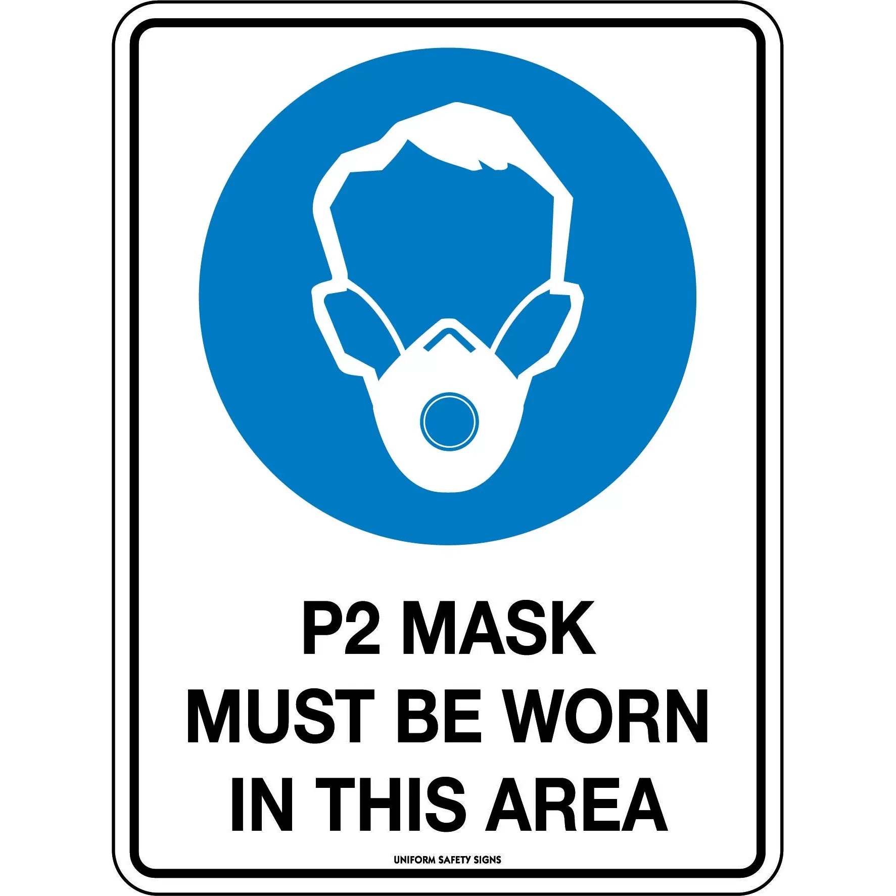 Uniform Safety Signs - 300x225mm - Poly - P2 Mask Must be Worn in This Area | 5907MP