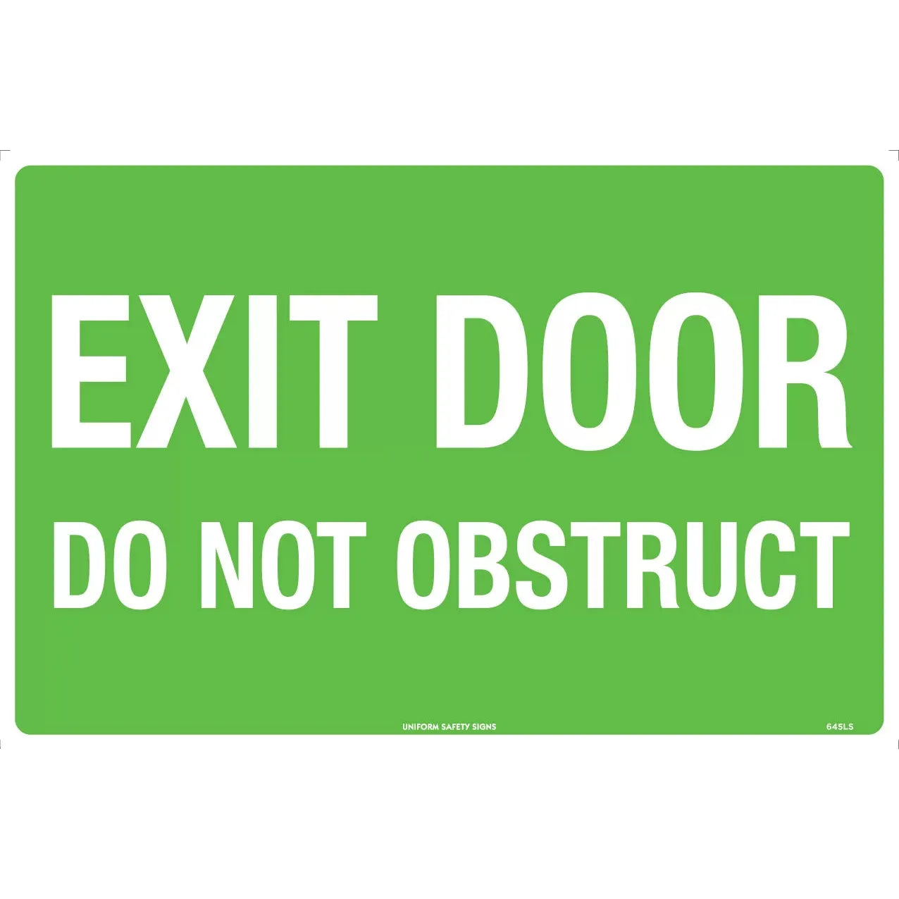 Uniform Safety Signs - 300x225mm - Metal - Exit Door Do Not Obstruct | 645MM