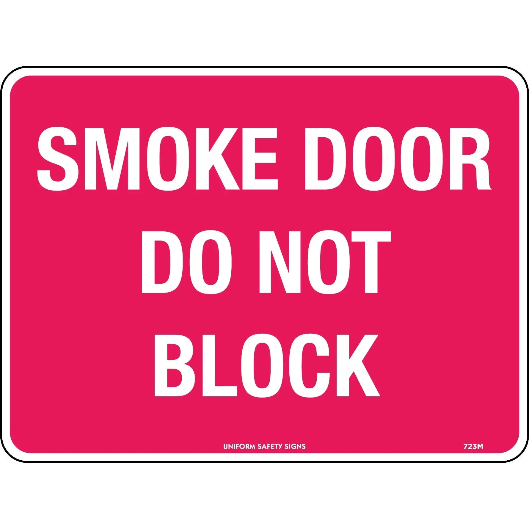 Uniform Safety Signs - 300x225mm - Metal - Smoke Door Do Not Block | 713MM