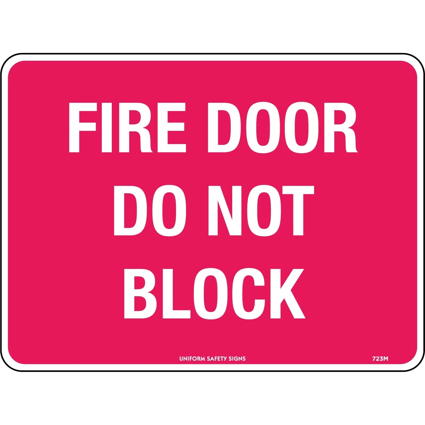 Uniform Safety Signs - 300x225mm - Self Adhesive - Fire Door Do Not Block | 714MA