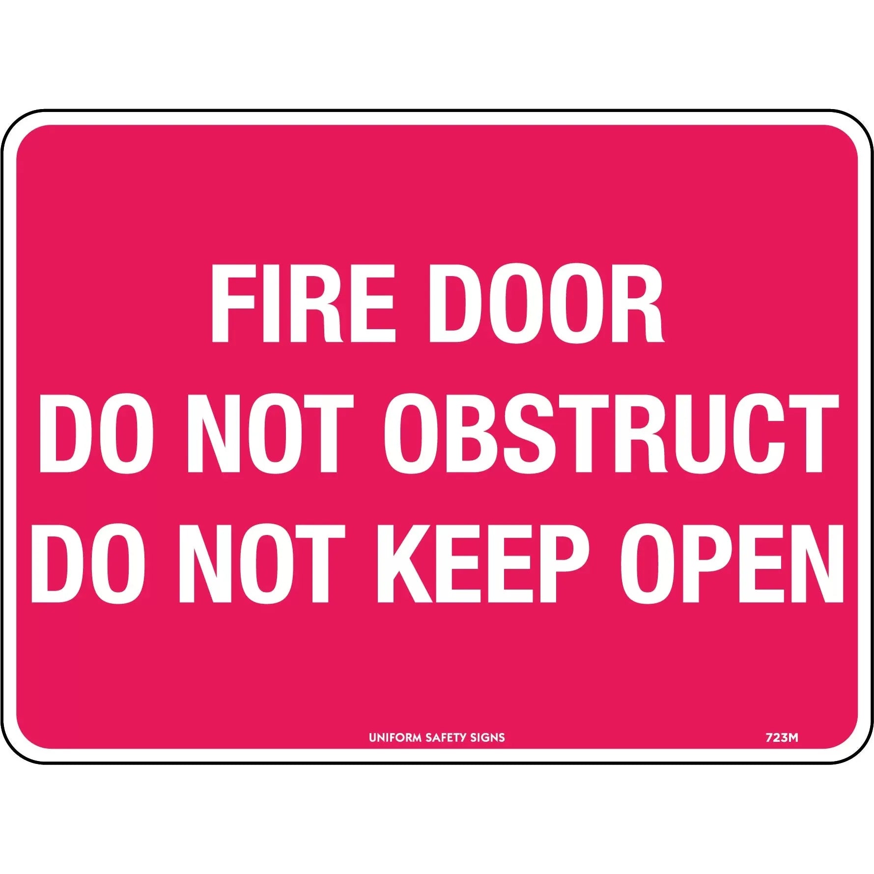 Uniform Safety Signs - 300x225mm - Self Adhesive - Fire Door Do Not Obstruct Do Not Keep Open | 723MA
