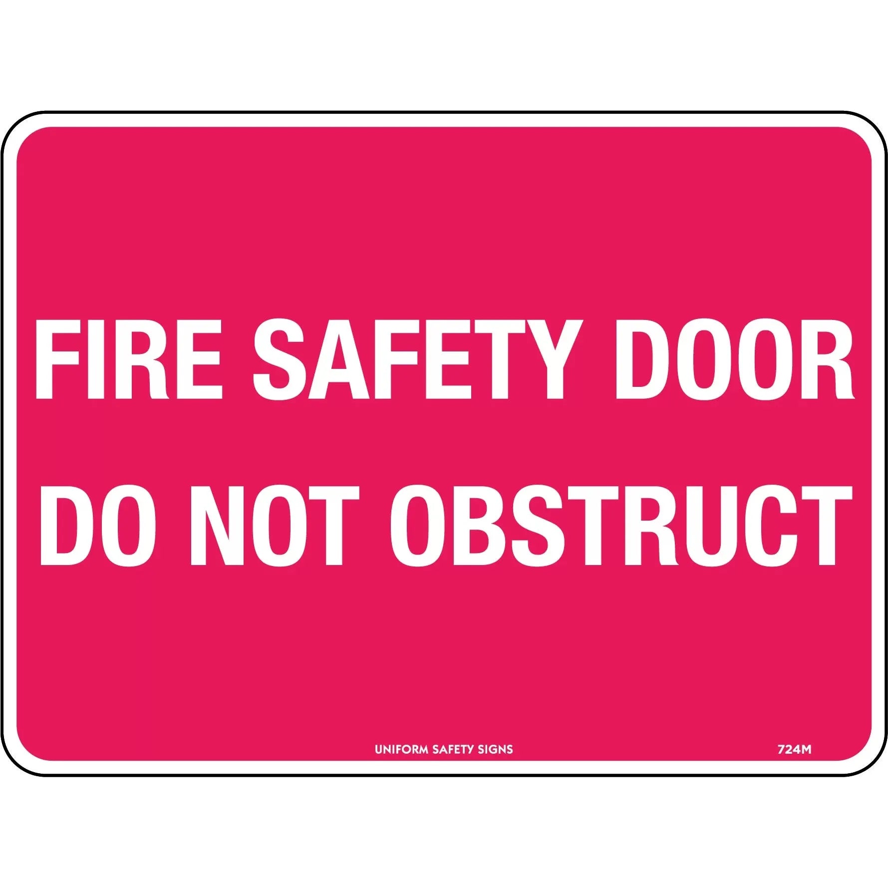 Uniform Safety Signs - 240x180mm - Self Adhesive - Fire Safety Door Do Not Obstruct | 724DA