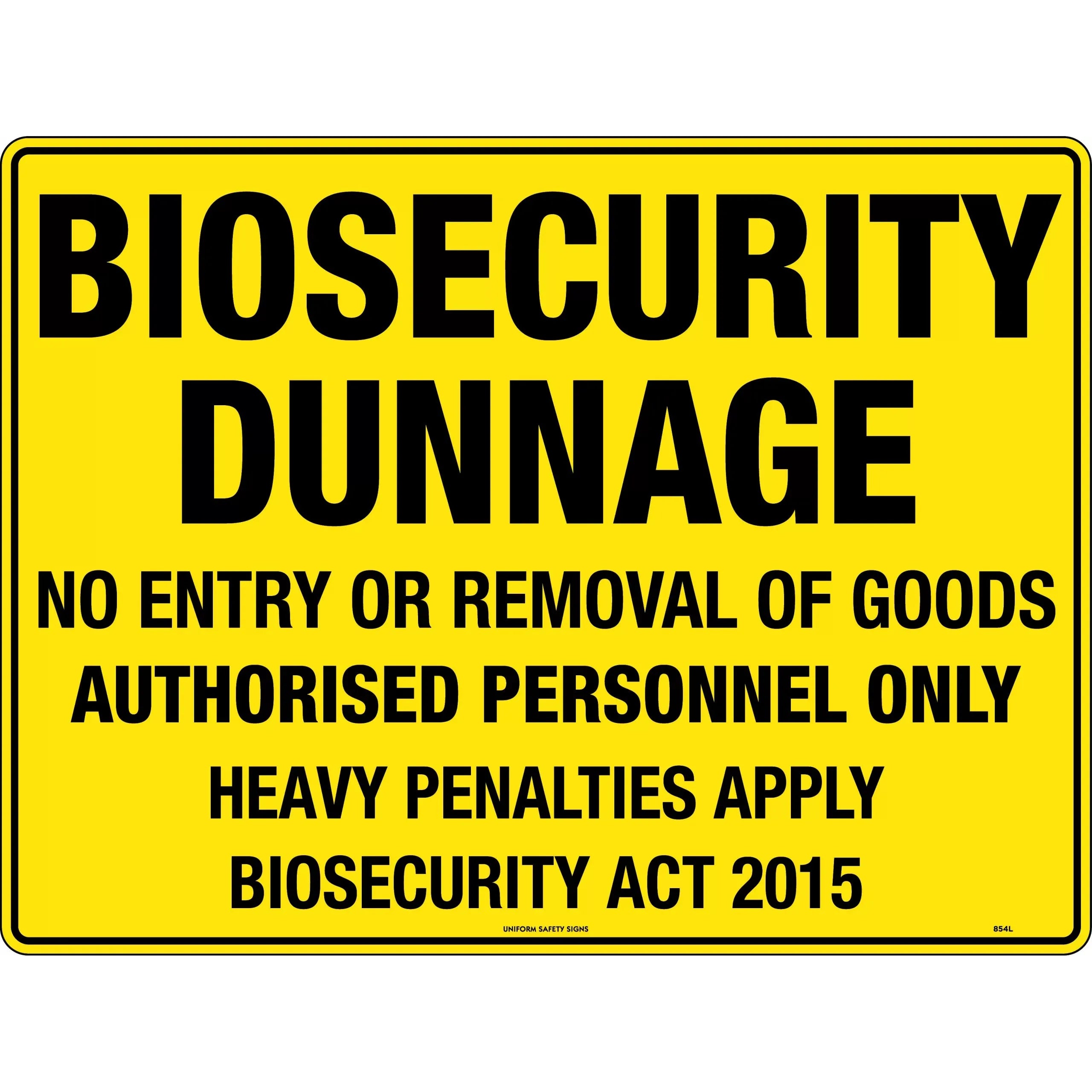 Uniform Safety Signs - 600x400mm - Metal - Biosecurity Dunnage | 854LM