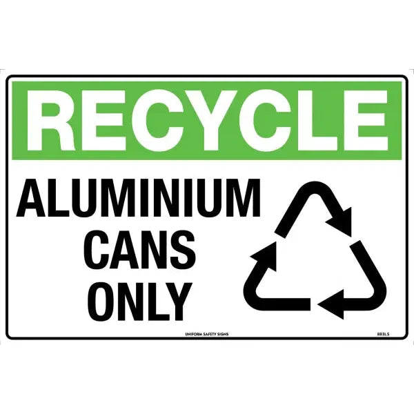 Uniform Safety Signs - 450x300mm - Metal - Recycle Aluminium Cans Only | 883LSM