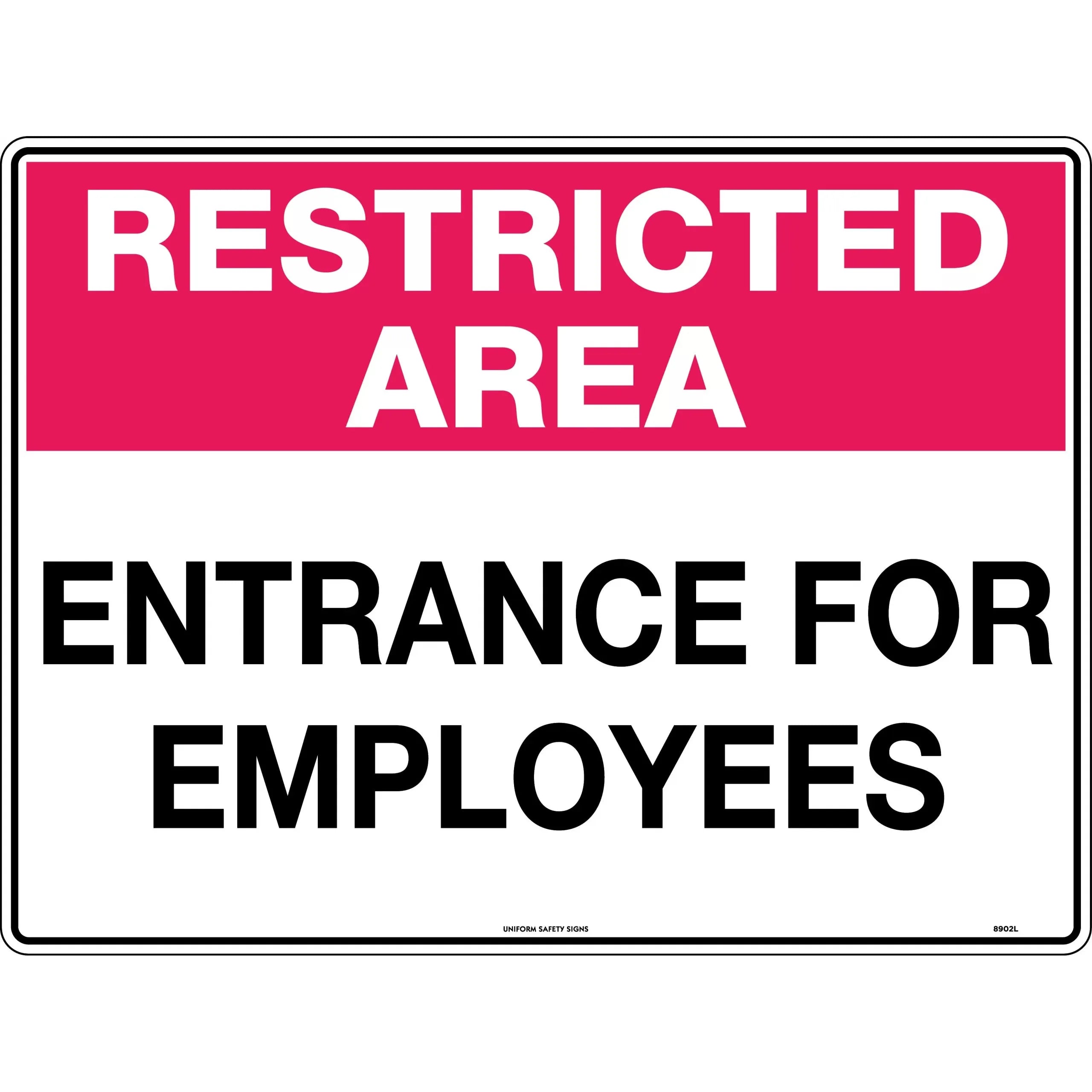 Uniform Safety Signs - 450x300mm - Metal - Restricted Area Entrance For Employees | 8902LSM