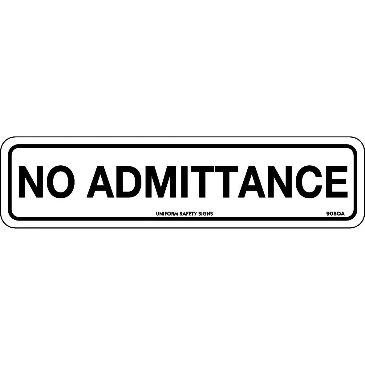 Uniform Safety Signs - 300x100mm - Self Adhesive - No Admittance | 908OMA