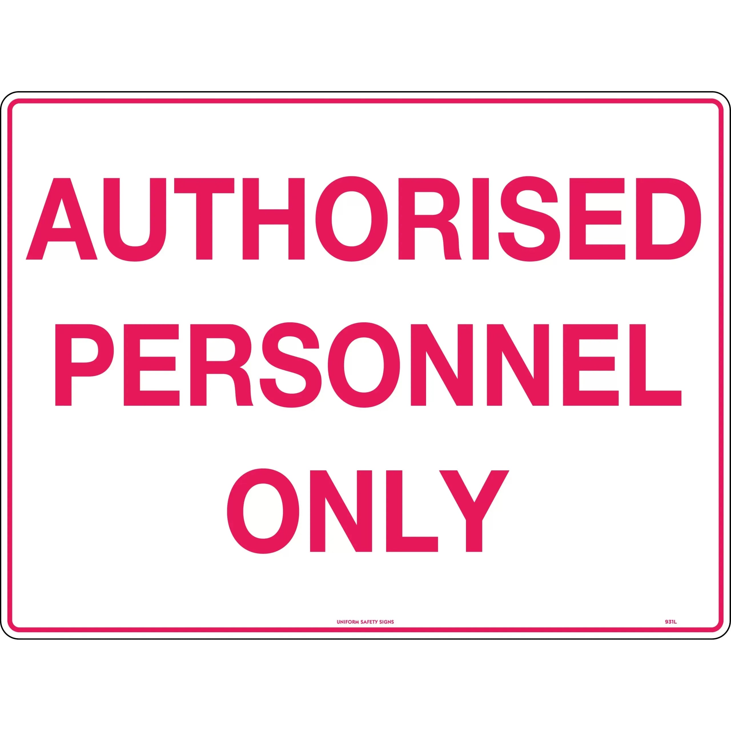 Uniform Safety Signs - 140x120mm - Self Adhesive - Pkt of 4 - Authorised Personnel Only | 931SA