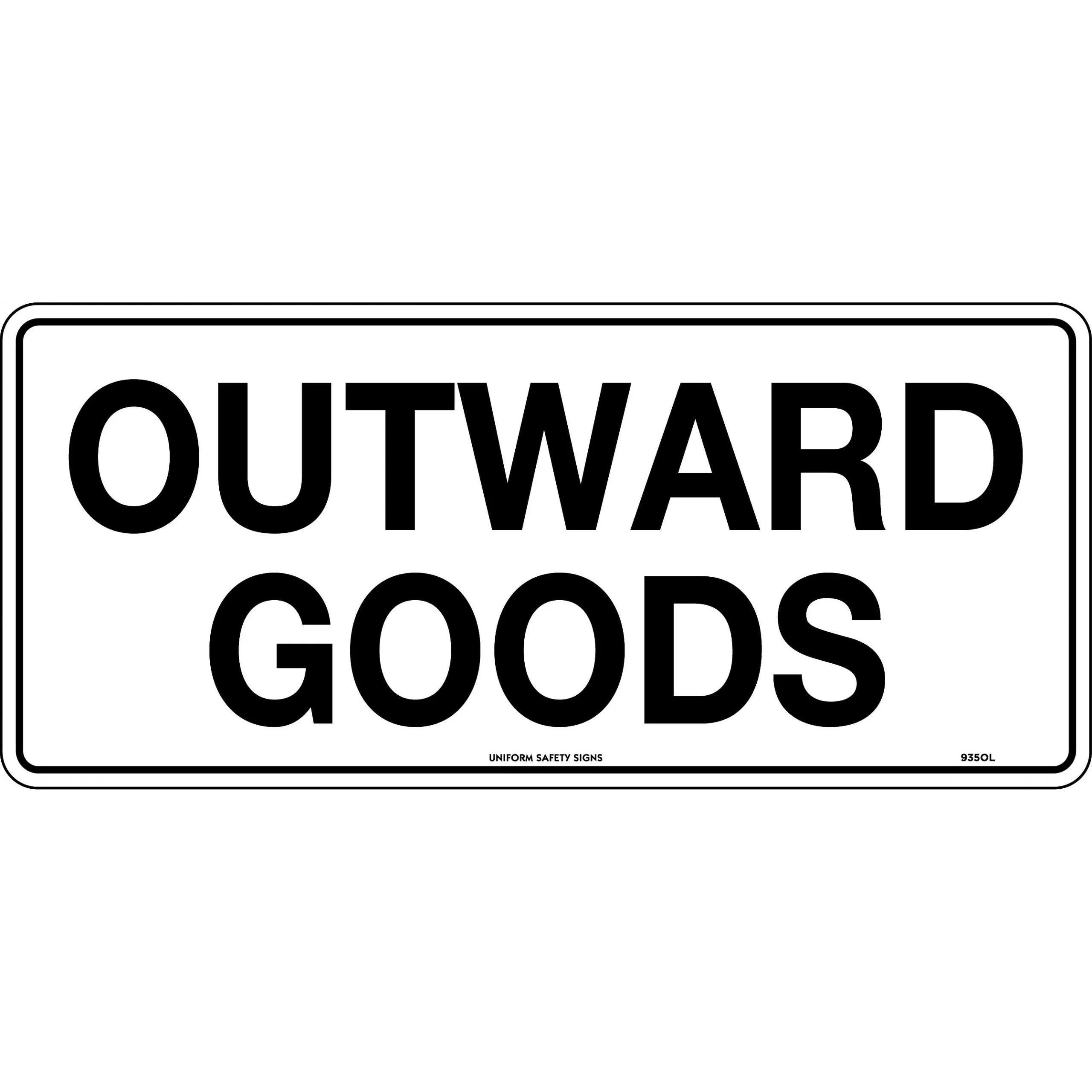 Uniform Safety Signs - 450x200mm - Metal - Outward Goods | 935OLM