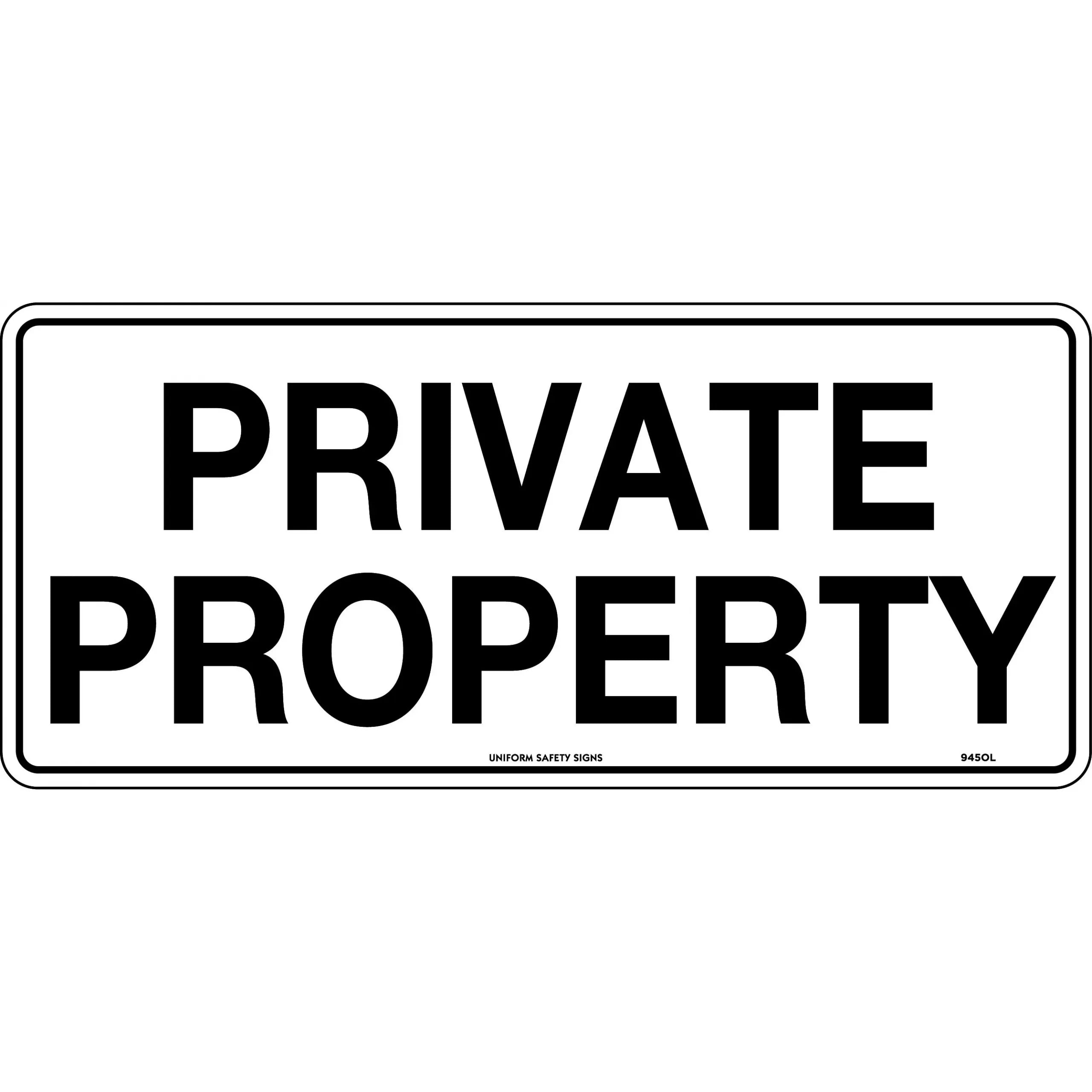 Uniform Safety Signs - 450x200mm - Metal - Private Property | 945OLM