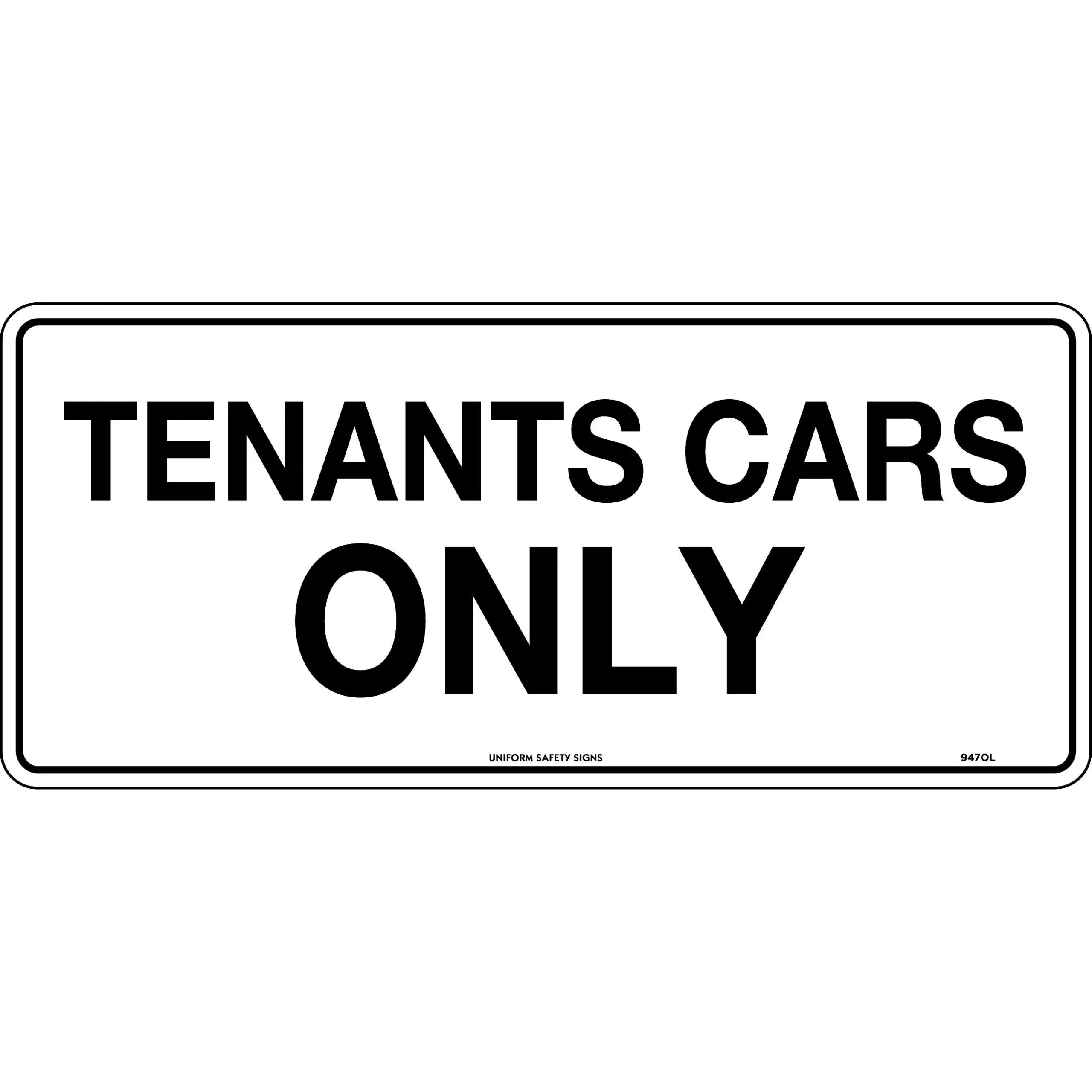 Uniform Safety Signs - 450x200mm - Metal - Tenants Cars Only | 947OLM
