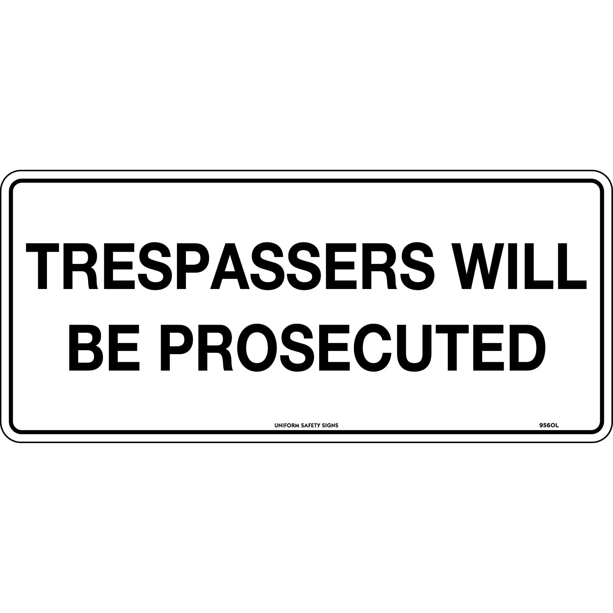 Uniform Safety Signs - 450x200mm - Poly - Trespassers will be Prosecuted | 956OLP