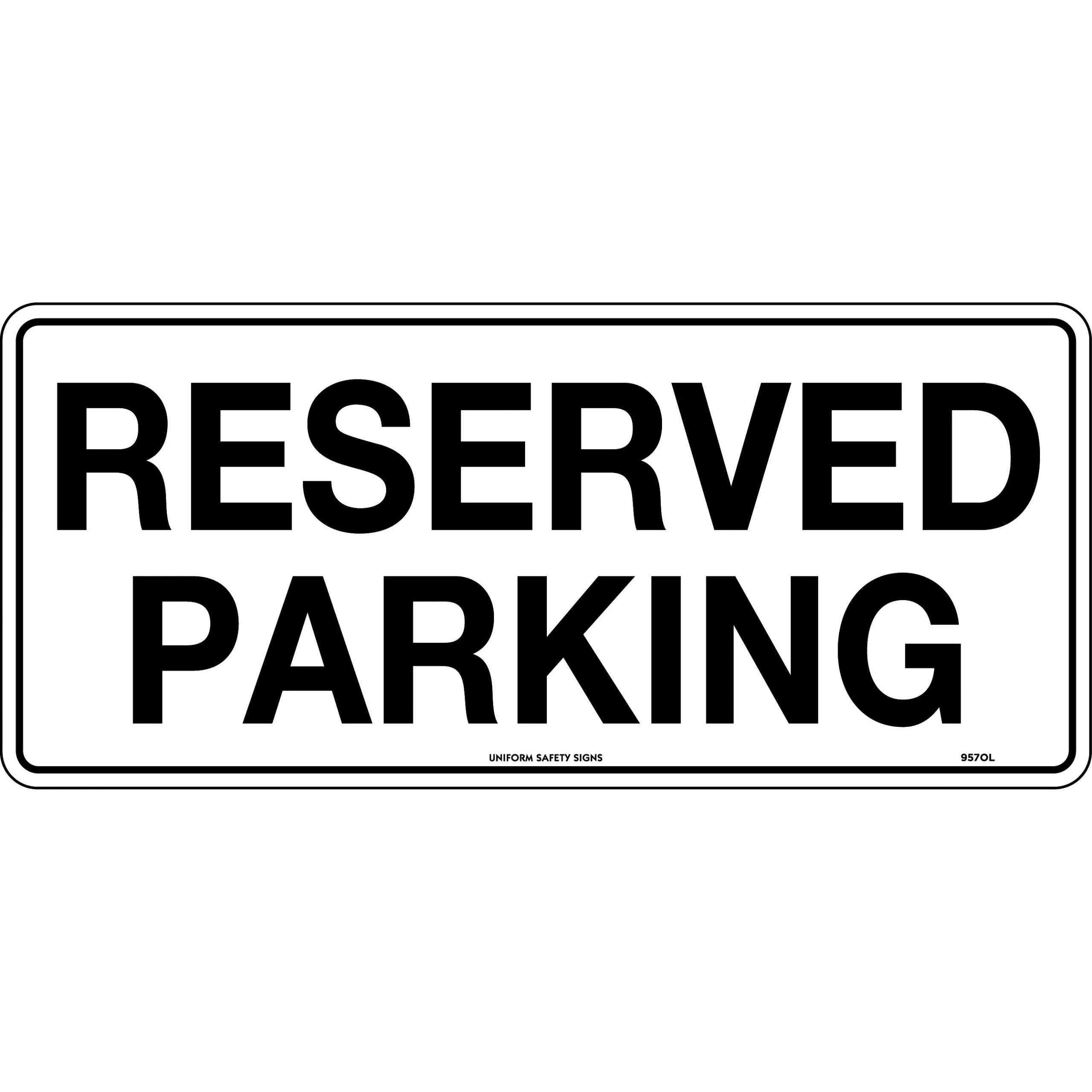 Uniform Safety Signs - 450x200mm - Metal - Reserved Parking | 957OLM