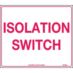 Uniform Safety Signs - 140x120mm - Self Adhesive - Pkt of 4 - Isolation Switch | 973SA