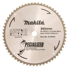 Makita - Knot & Nail TCT Saw Blade 305mm x 25.4mm x 60T  | B-30944