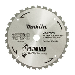 Makita - Knot & Nail TCT Saw Blade 255mm x 25.4mm x 32T  | B-30950