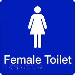 Uniform Safety Signs - 180x180mm - Braille - Blue PVC - Female Toilet | BTS002