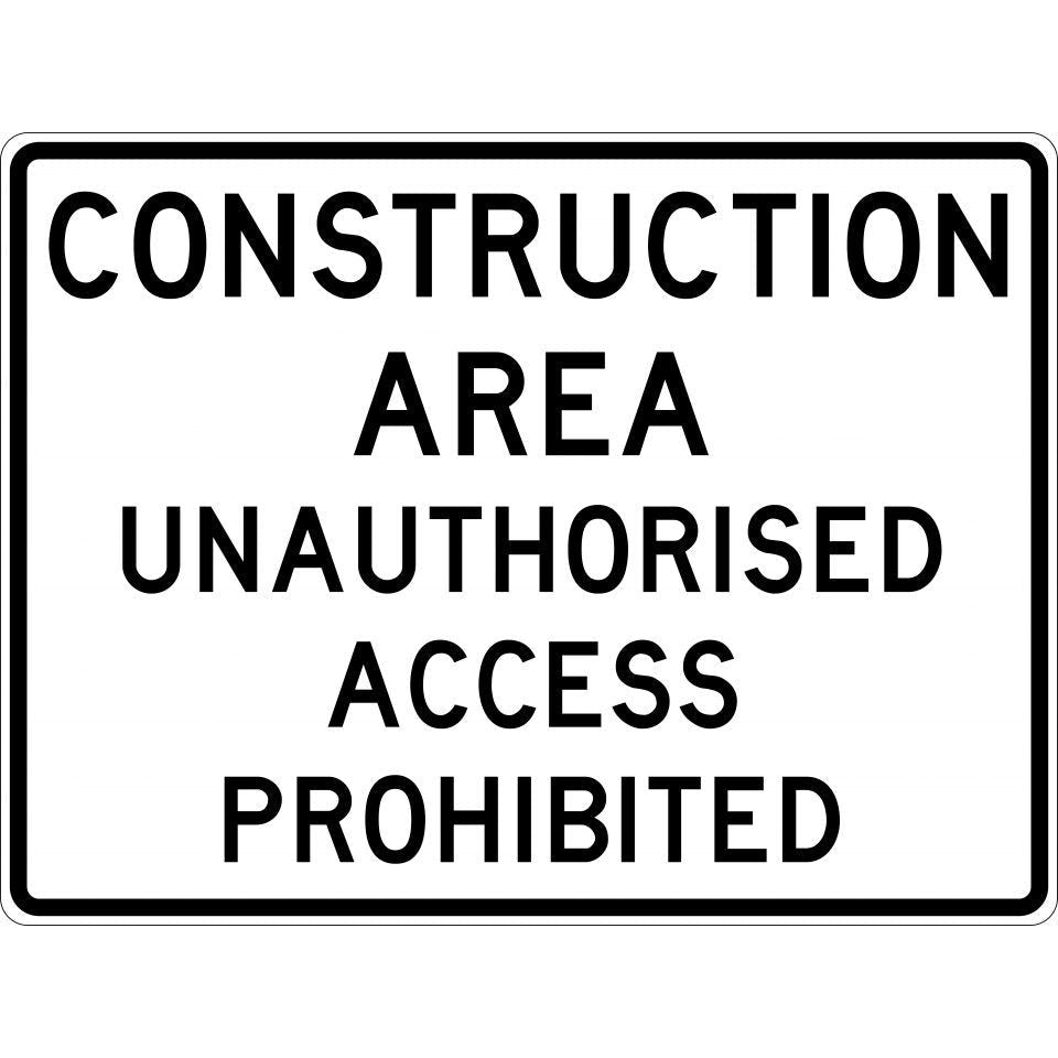 Uniform Safety Signs - 1200x900mm - Aluminium - Class 2 - Reflective - Construction Area Unauthorised Access Prohibited | G6-273