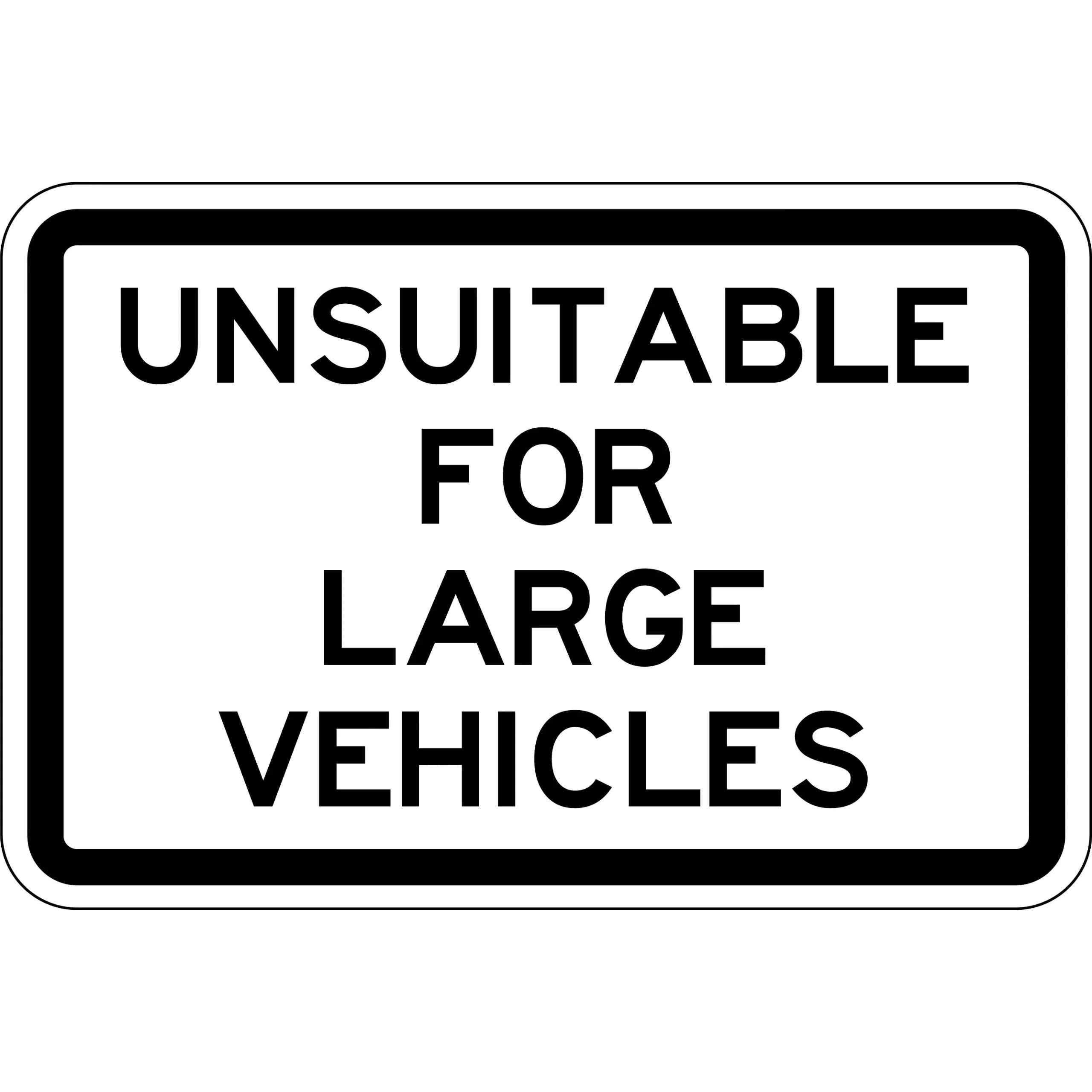 Uniform Safety Signs - 600x400mm - Aluminium - Class 1 - Reflective - Unsuitable For Large Vehicles | G9-41B