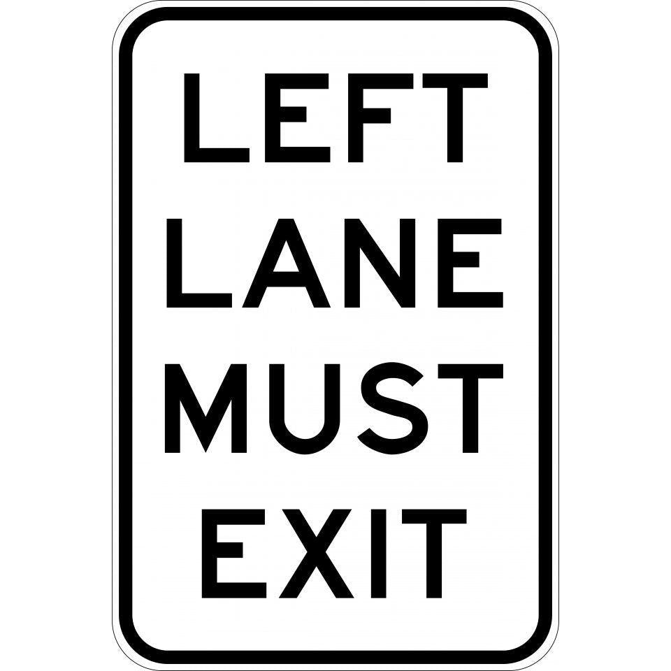 Uniform Safety Signs - 800x1200mm - Aluminium - Class 1 - Left Lane Must Exit | R2-19