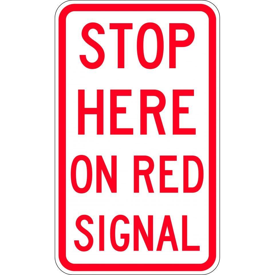 Uniform Safety Signs - 450x750mm - Aluminium - Class 1 - Stop Here On Red Signal | R6-6A