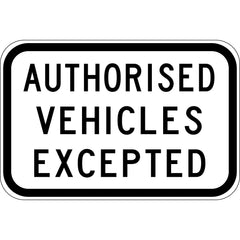 Uniform Safety Signs - 450 x 300mm - Aluminium - Class 1 - Authorised Vehicles Excepted | R9-4A