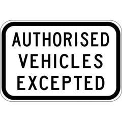 Uniform Safety Signs - 600x400mm - Aluminium - Class 1 - Authorised Vehicles Excepted | R9-4B