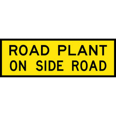 Uniform Safety Signs - Boxed Edge - 1800 x 600mm - Class 1 Reflective - Road Plant on Side Road (B/Y) | T1-27