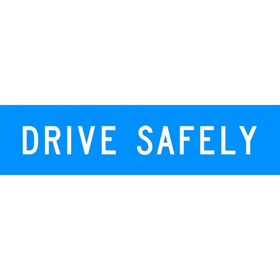 Uniform Safety Signs - 1200x300mm - Corflute - Class 1 - Drive Safely | T9-23