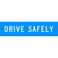 Uniform Safety Signs - 1200x300mm - Corflute - Class 1 - Drive Safely | T9-23