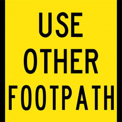 Uniform Safety Signs - 600x600mm - Corflute - Class 1 - Use Other Footpath | T9-24