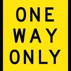 Uniform Safety Signs - 600x600mm - Corflute - Class 1 - One Way Only | T9-44