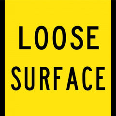 Uniform Safety Signs - 600x600mm - Corflute - Class 1 - Loose Surface | T9-86