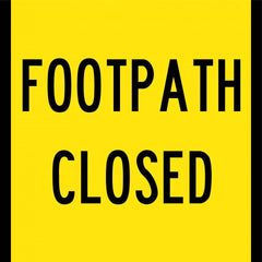 Uniform Safety Signs - 600x600mm - Corflute - Class 1 - Footpath Closed | T9-89