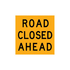 Uniform Safety Signs - 1200 x 300mm - Corflute - Class 1 - Road Closed Ahead | T9-95