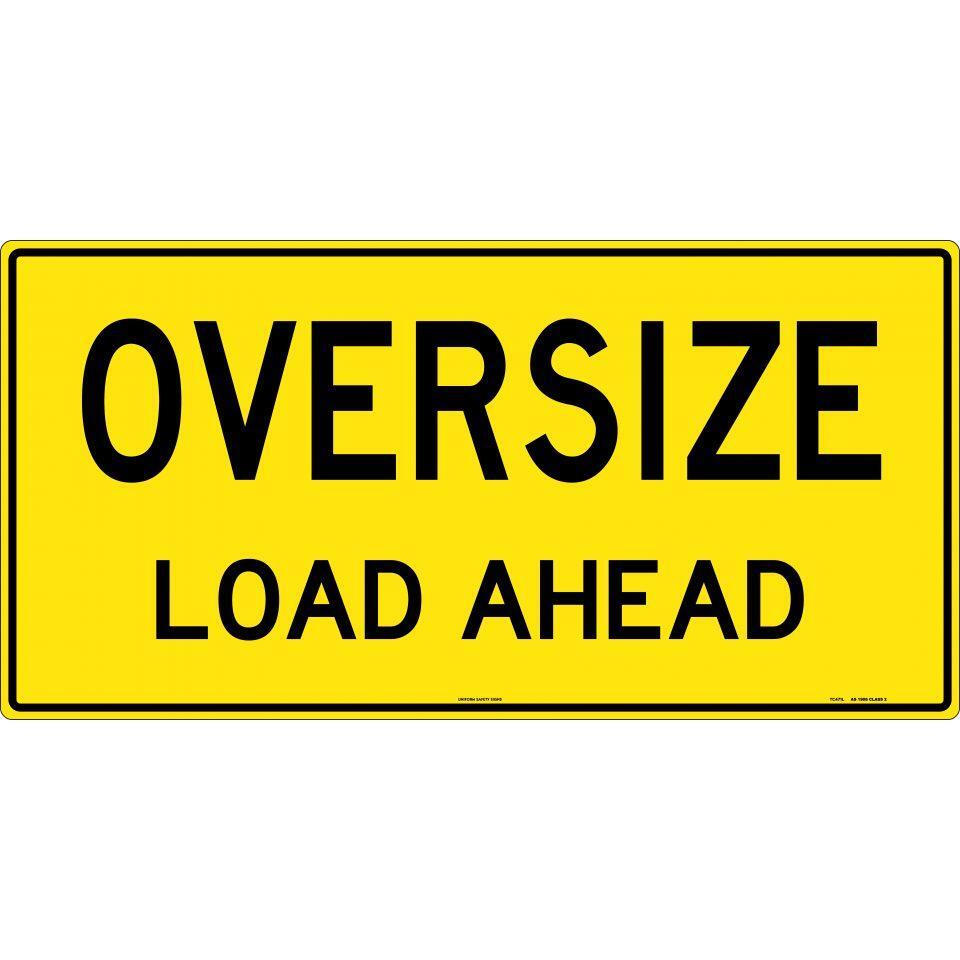 Uniform Safety Signs - 1200x600mm - Metal - Class 2 - Double Sided - Oversize Load Ahead | TC472