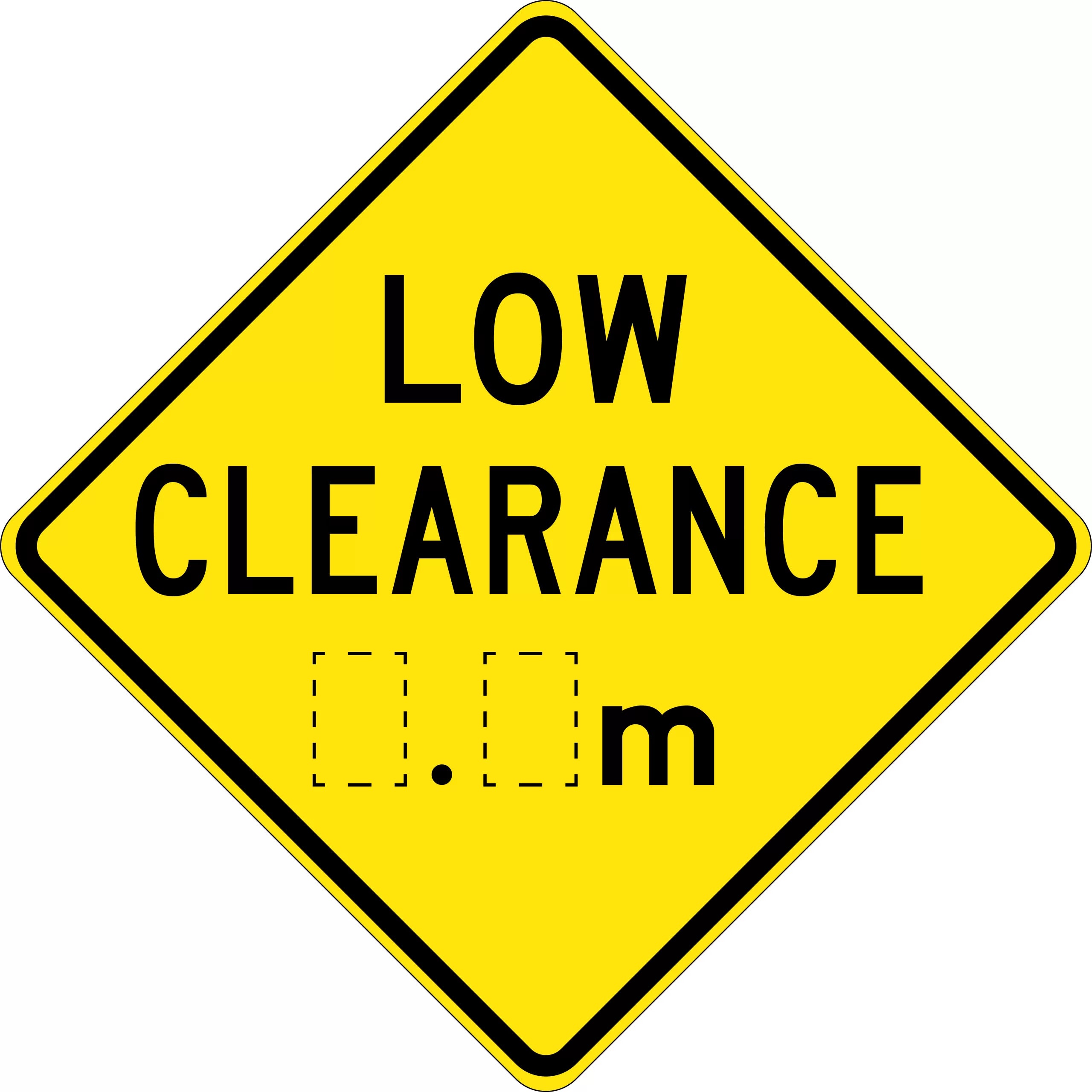 Uniform Safety Signs - 750x750mm - Aluminium - Class 1 - Reflective - Low Clearance _._m (Ahead) | W4-8B