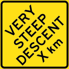 Uniform Safety Signs - 1200x1200mm - Aluminium - Class 1 - Reflective - Very Steep Descent __km | W5-201D