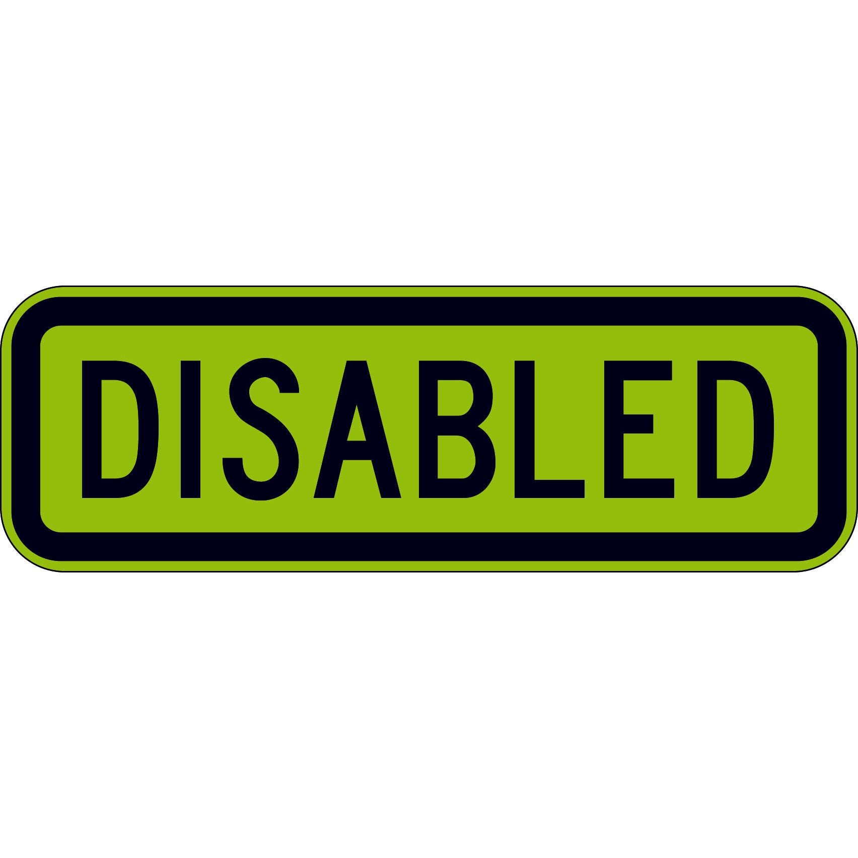 Uniform Safety Signs - 750x250mm - Aluminium - Class 1 - Reflective - Lime Green - Disabled | W8-20B